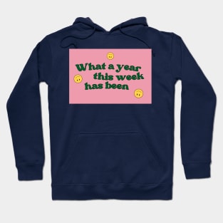 what a year this week has been funny retro Hoodie